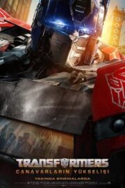 Transformers 6: Canavarların Yükselişi 2023